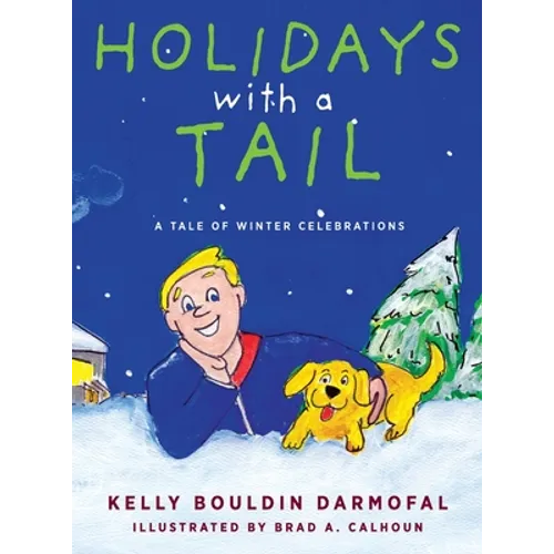Holidays with a Tail: A Tale of Winter Celebrations - Hardcover