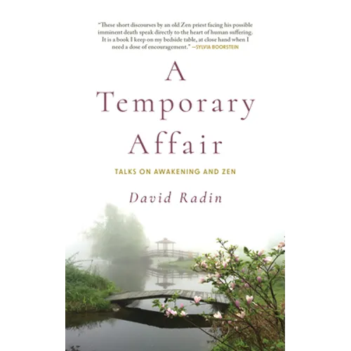 A Temporary Affair: Talks on Awakening and Zen - Paperback