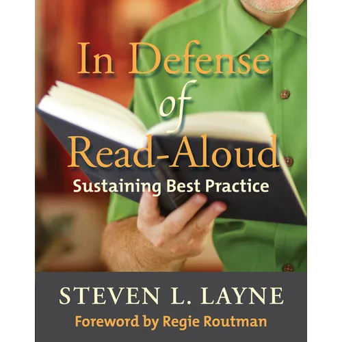 In Defense of Read-Aloud: Sustaining Best Practice - Paperback