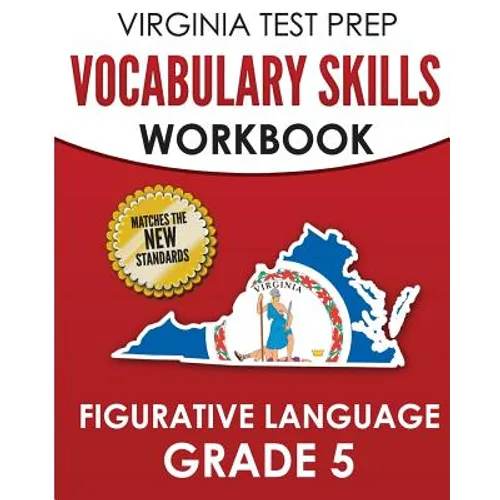 VIRGINIA TEST PREP Vocabulary Skills Workbook Figurative Language Grade 5: Covers Idioms, Phrases, Similes, Metaphors, and Hyperbole - Paperback