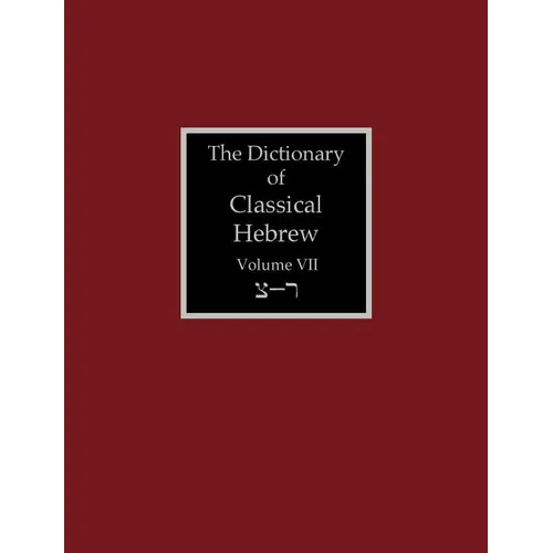 The Dictionary of Classical Hebrew Volume 7: Sade-Resh - Paperback