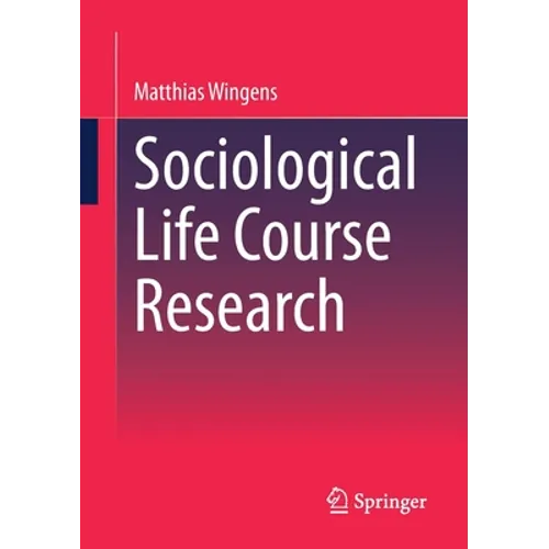 Sociological Life Course Research - Paperback