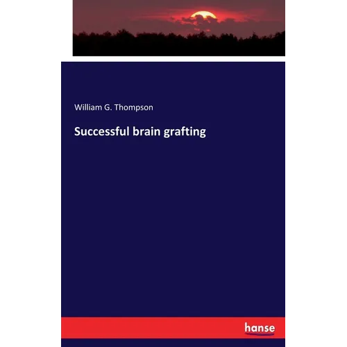 Successful brain grafting - Paperback