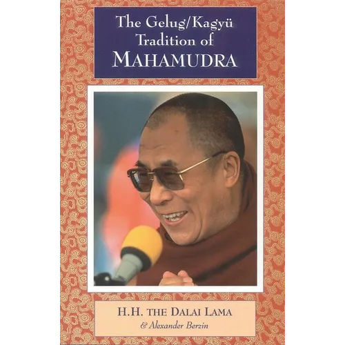 The Gelug/Kagyu Tradition of Mahamudra - Paperback