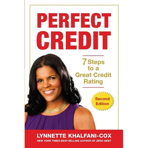Perfect Credit: 7 Steps to a Great Credit Rating 2nd Edition - Paperback