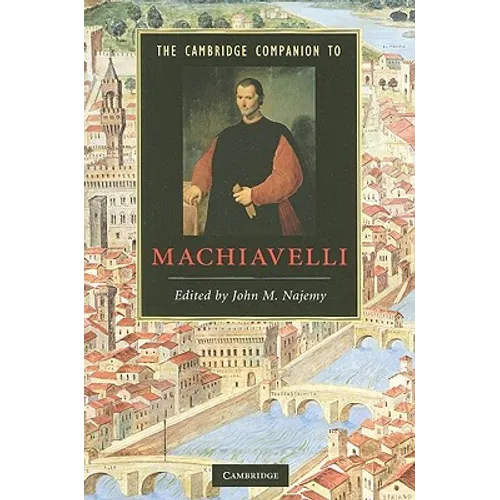 The Cambridge Companion to Machiavelli - Paperback