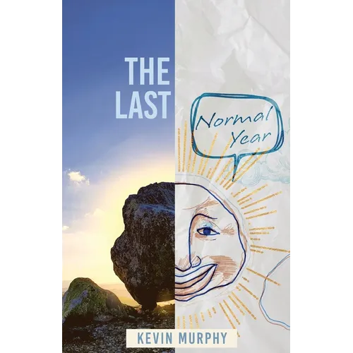 The Last Normal Year: Poems by Kevin Murphy - Paperback
