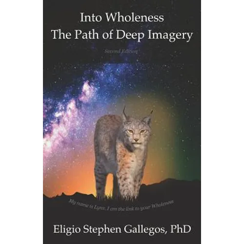 Into Wholeness: The Path of Deep Imagery - Paperback