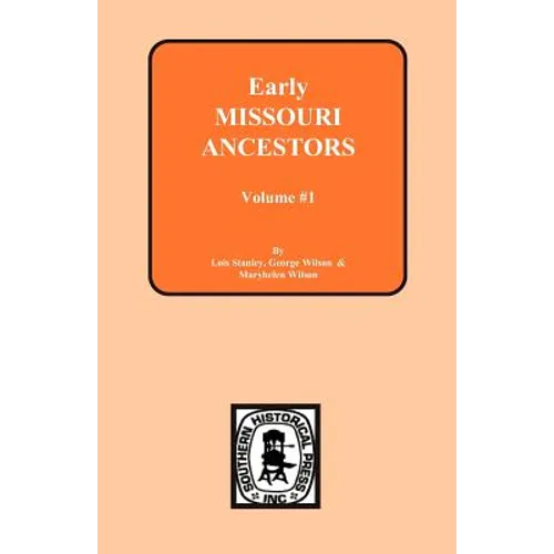 Early Missouri Ancestors - Vol. #1 - Paperback