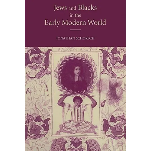 Jews and Blacks Early Modern World - Paperback