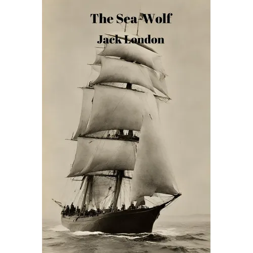 The Sea-Wolf (Annotated) - Paperback