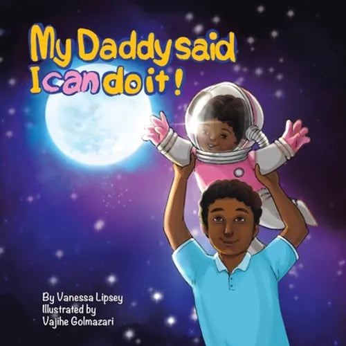 My Daddy Said I Can Do It - Paperback