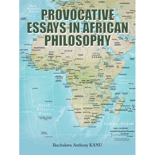 Provocative Essays in African Philosophy - Paperback