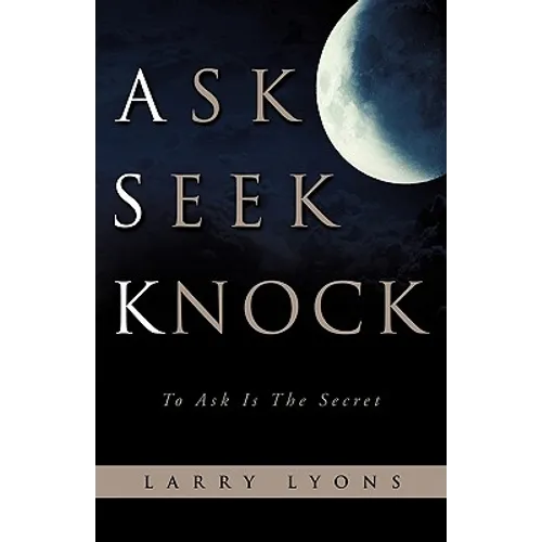 Ask Seek Knock - Paperback