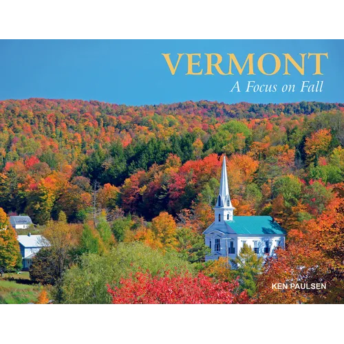 Vermont: A Focus on Fall - Hardcover