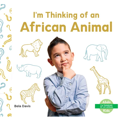 I'm Thinking of an African Animal - Library Binding