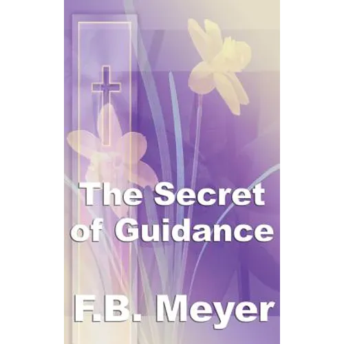 The Secret of Guidance - Hardcover