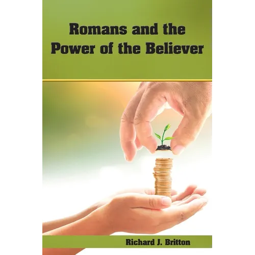 Romans and the Power of the Believer - Paperback