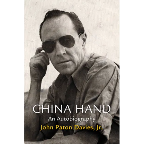 China Hand: An Autobiography - Hardcover
