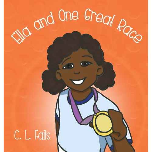 Ella and One Great Race - Hardcover