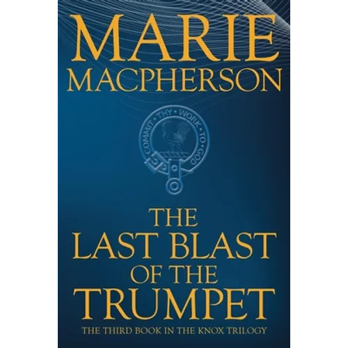 The Last Blast of the Trumpet - Paperback