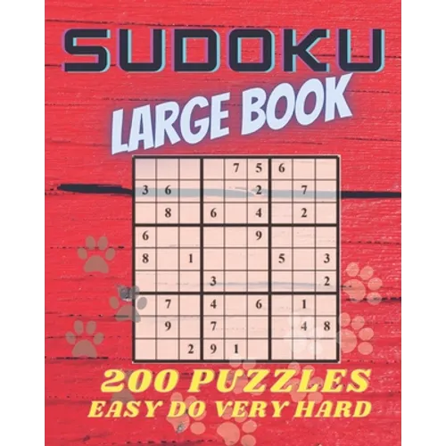 Sudoku Large Book: 200 Puzzles Easy to Very Hard. Challenge for your Mind. - Paperback