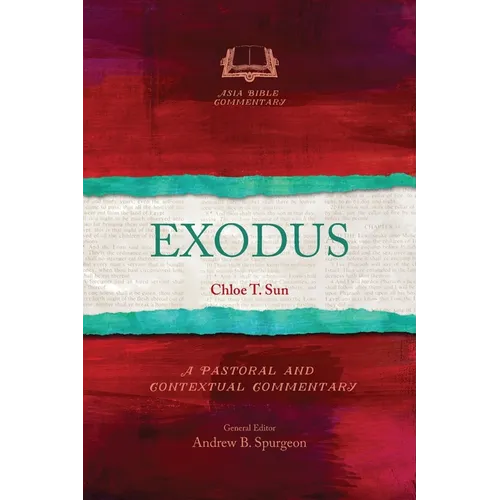 Exodus: A Pastoral and Contextual Commentary - Paperback