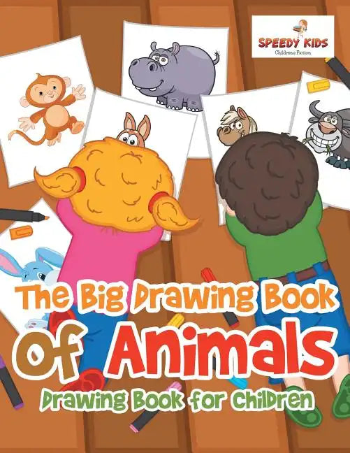 The Big Drawing Book of Animals: Drawing Book for Children - Paperback