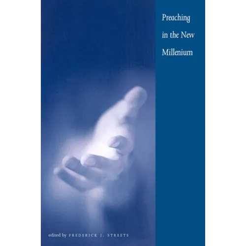 Preaching in the New Millennium: Celebrating the Tercentennial of Yale University - Paperback