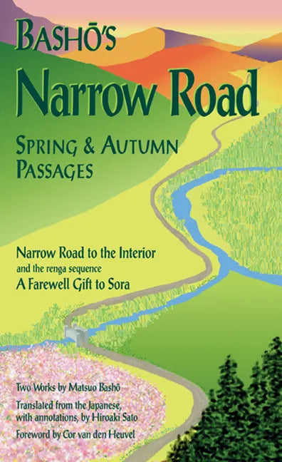 Basho's Narrow Road: Spring and Autumn Passages - Paperback