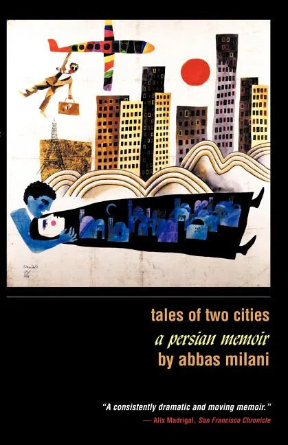 Tales of Two Cities: A Persian Memoir - Paperback