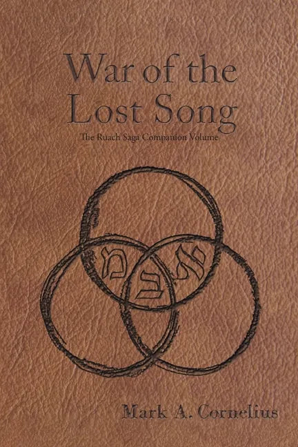 The War of the Lost Song: The Ruach Saga Companion Volume - Paperback