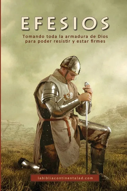 Efesios: Tomando toda la armadura de Dios para poder resistir y estar firmes - Paperback