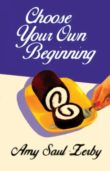 Choose Your Own Beginning - Paperback