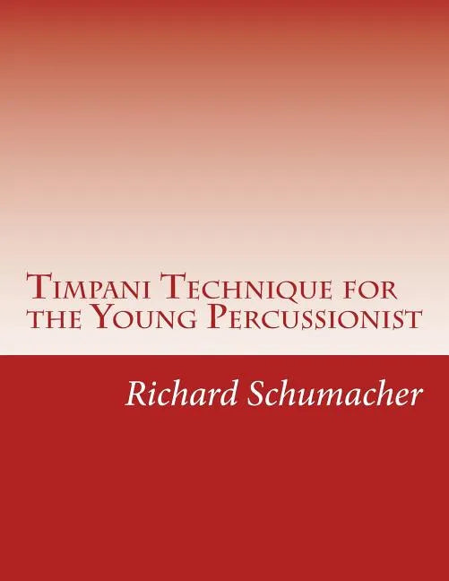 Timpani Technique for the Young Percussionist - Paperback