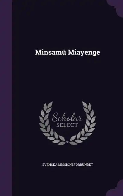 Minsamü Miayenge - Hardcover