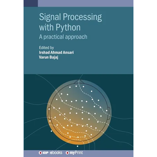 Signal Processing with Python: A practical approach - Paperback