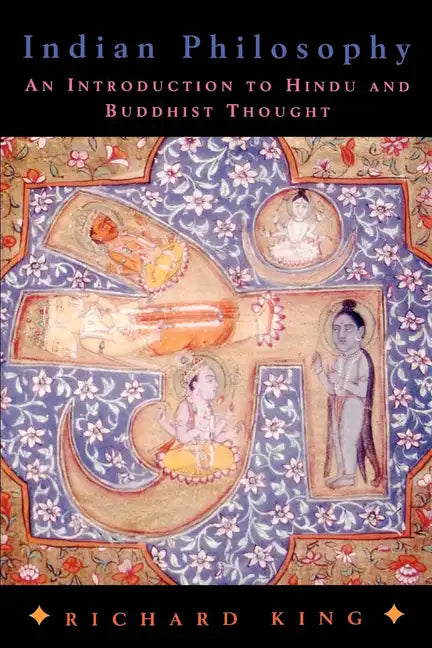 Indian Philosophy: An Introduction to Hindu and Buddhist Thought - Paperback