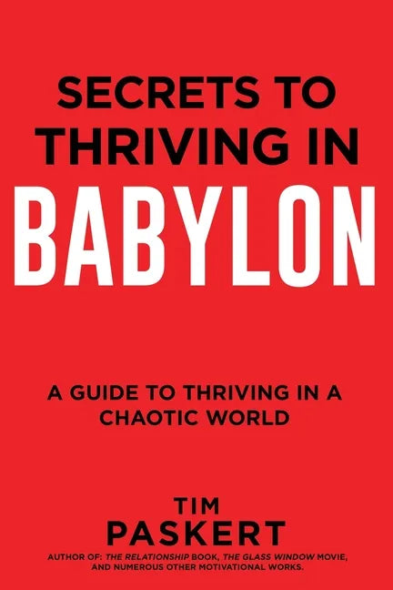 Secrets to Thriving in Babylon - Paperback