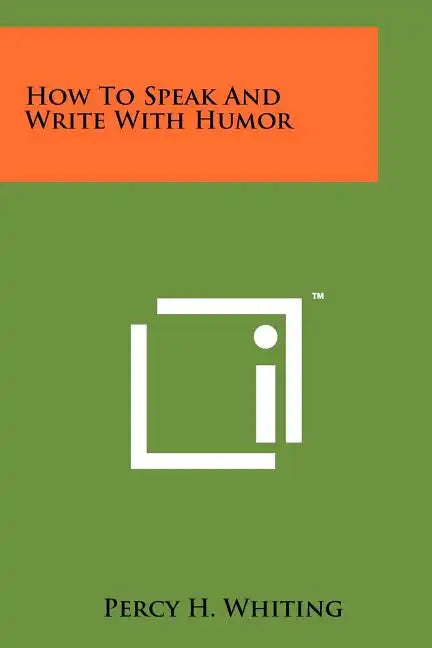 How To Speak And Write With Humor - Paperback