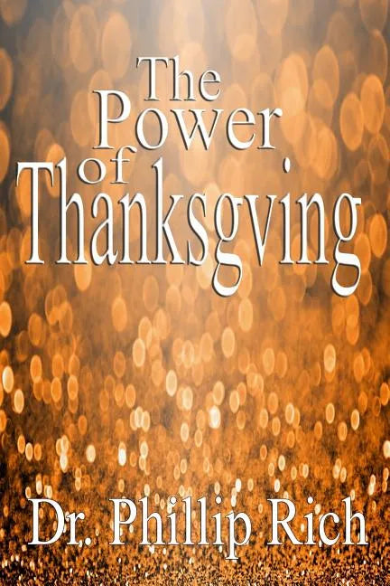 The Power of Thanksgiving - Paperback
