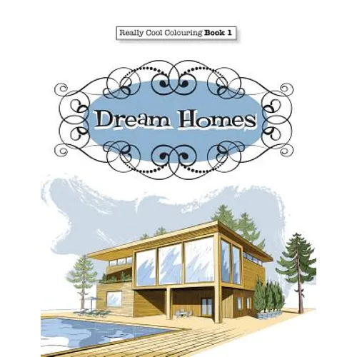 Really COOL Colouring Book 1: Dream Homes & Interiors - Paperback