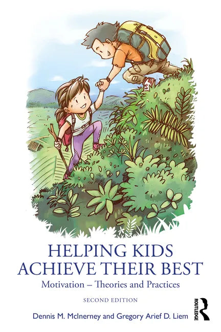 Helping Kids Achieve Their Best: Motivation - Theories and Practices - Paperback