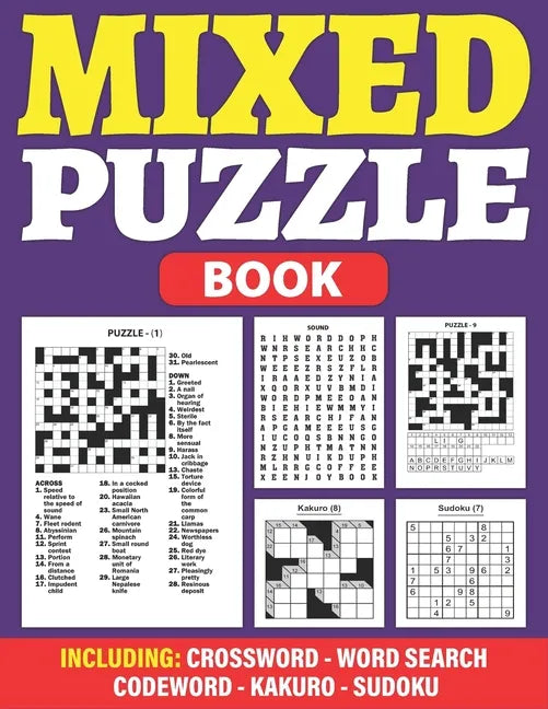 Mixed Puzzle Book: An Adult Activity Book For Fun And Relaxation With 200+ Popular Puzzles Sudoku, Word Search, Crossword, Kakuro, Codewo - Paperback