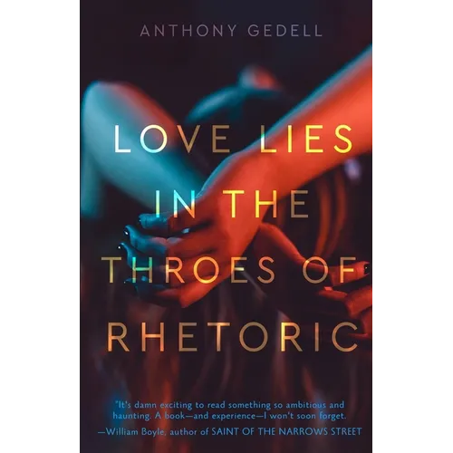 Love Lies in the Throes of Rhetoric - Paperback