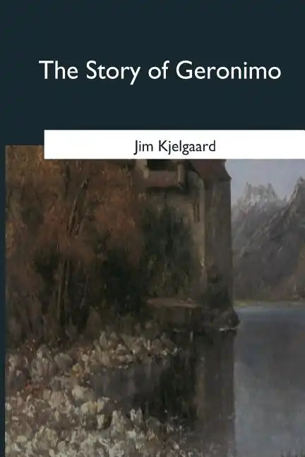 The Story of Geronimo - Paperback