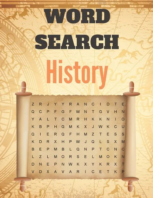 Word Search History: A Word Search History Puzzles Book for Everyone with a Huge Supply Giant Word Search Brain Workbook Games, Puzzles wit - Paperback