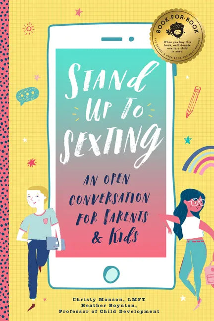 Stand Up to Sexting: An Open Conversation for Parents and Tweens - Paperback