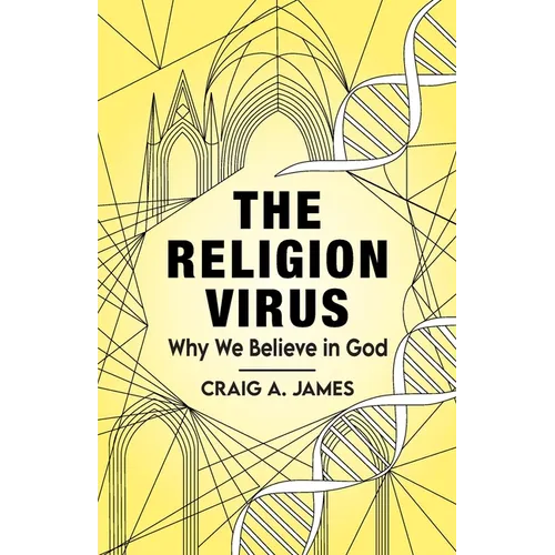 The Religion Virus: Why We Believe in God - Paperback