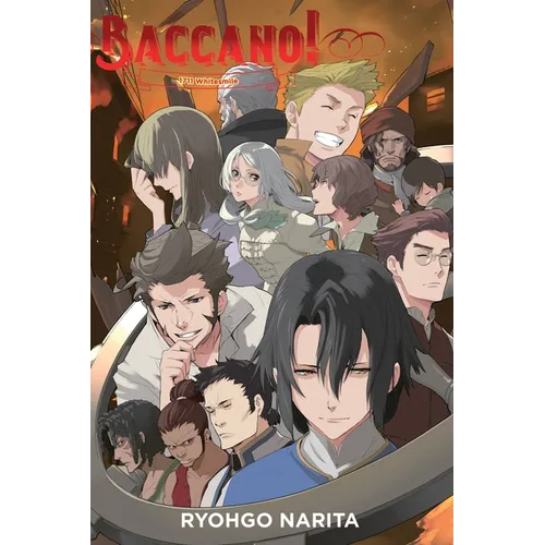 Baccano!, Vol. 17 (Light Novel): 1711 Whitesmile - Hardcover